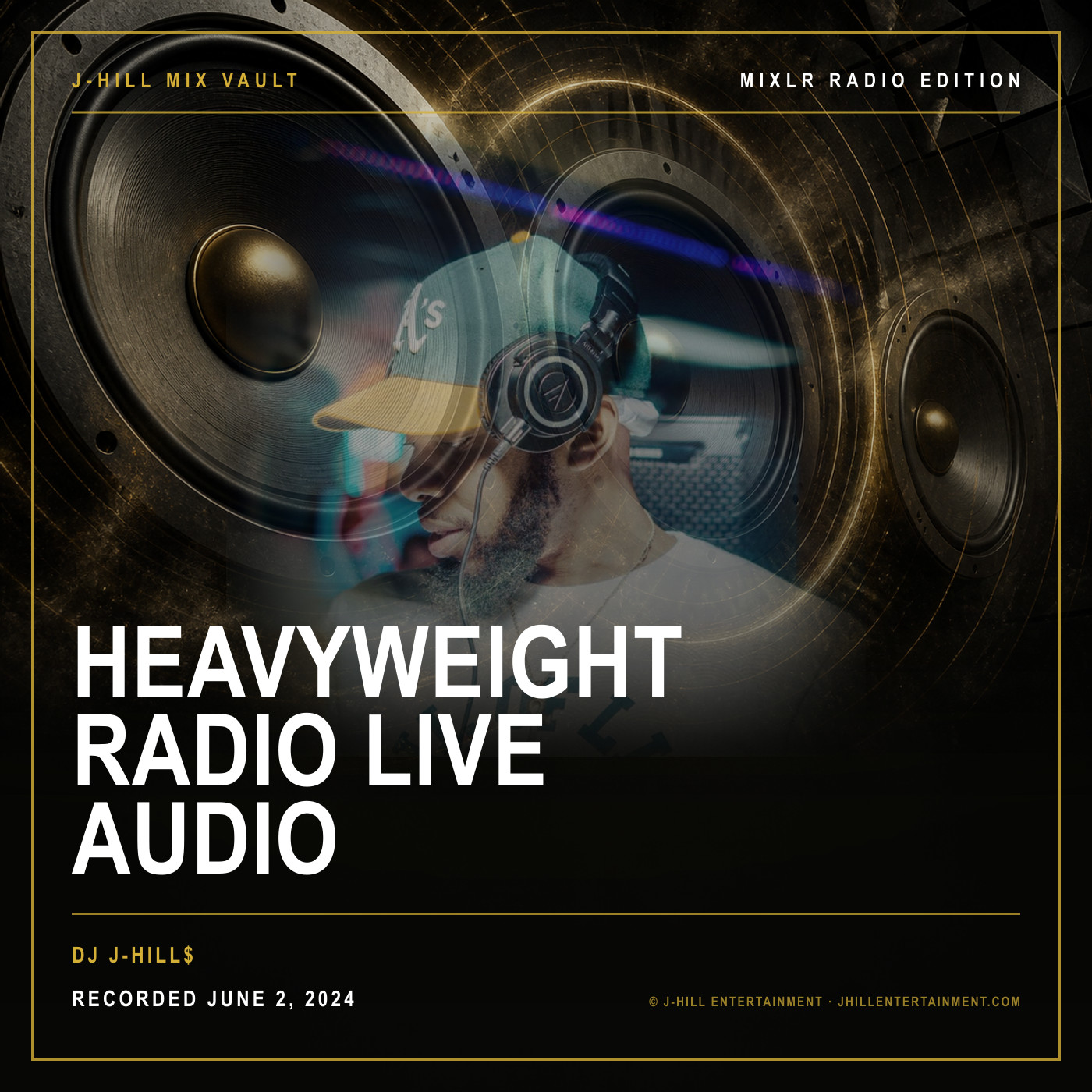 Cover artwork for Heavyweight Radio Live Audio by DJ J-Hill$